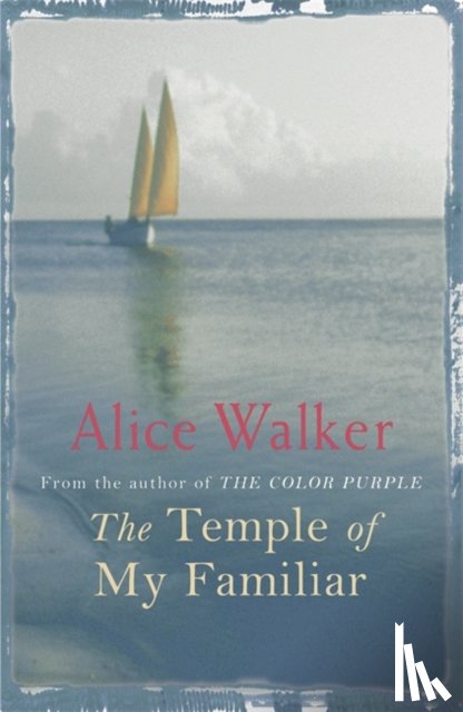 Walker, Alice - The Temple of My Familiar
