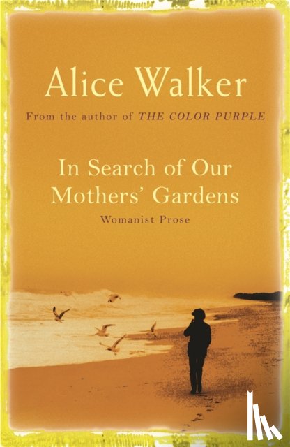 Walker, Alice - In Search of Our Mother's Gardens