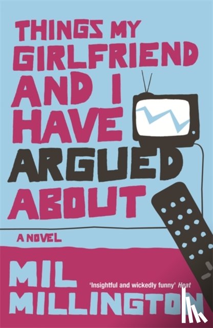 Millington, Mil - Things My Girlfriend and I Have Argued About