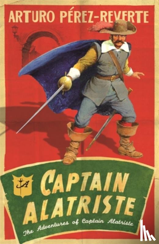 Perez-Reverte, Arturo - Captain Alatriste