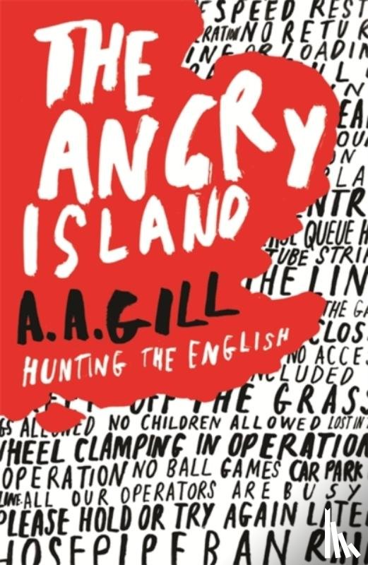 Gill, Adrian - The Angry Island