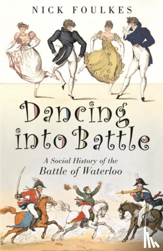 Foulkes, Nicholas - Dancing into Battle