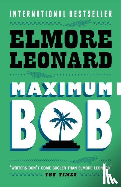 Leonard, Elmore - Maximum Bob