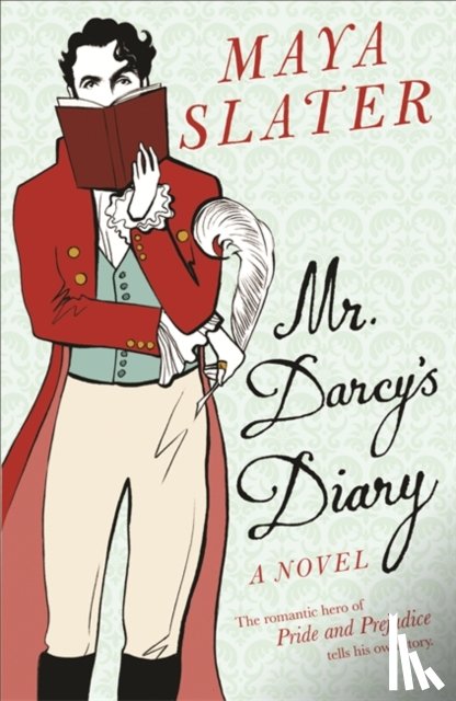 Slater, Maya - Mr Darcy's Diary