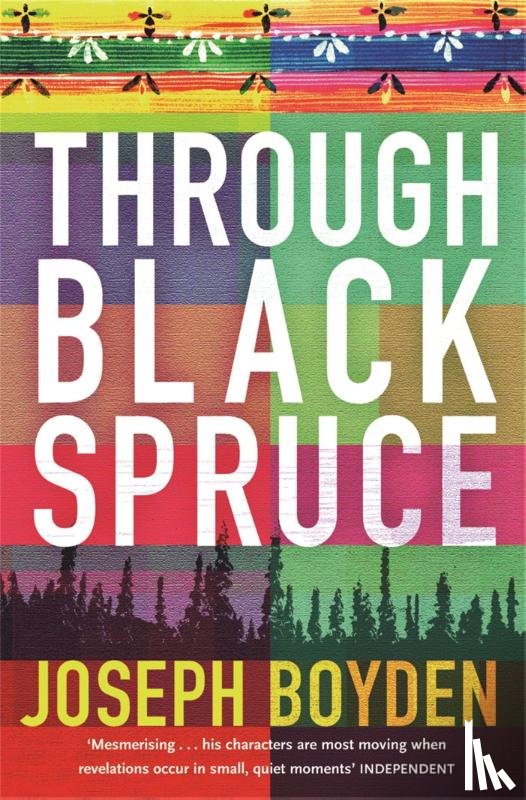 Boyden, Joseph - Through Black Spruce