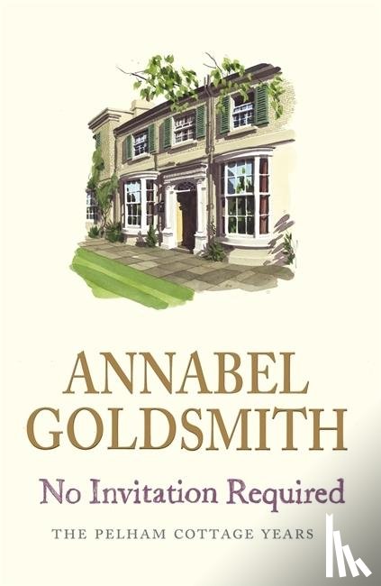 Goldsmith, Lady Annabel - No Invitation Required