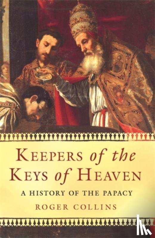 Collins, Roger - Keepers of the Keys of Heaven