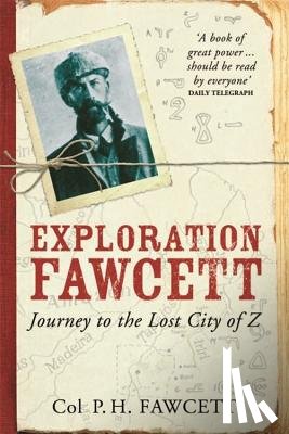 Fawcett, Col. Percy - Exploration Fawcett