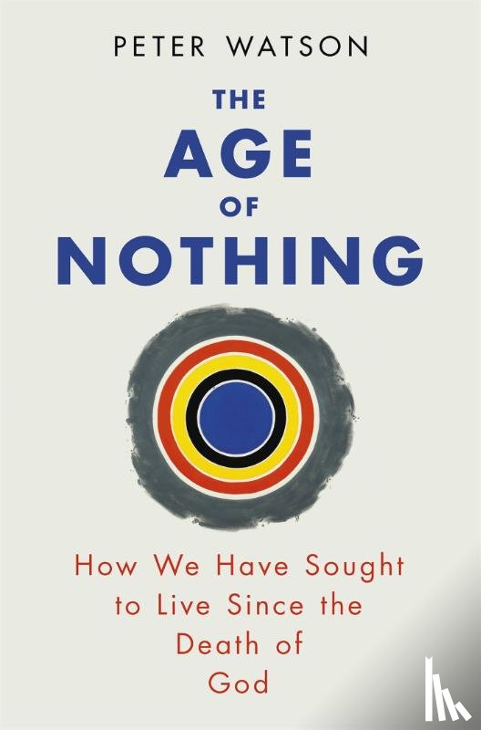 Watson, Peter - The Age of Nothing