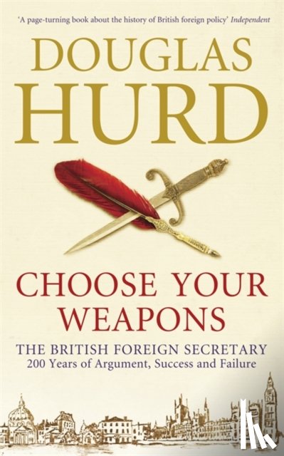 Hurd, Douglas - Choose Your Weapons