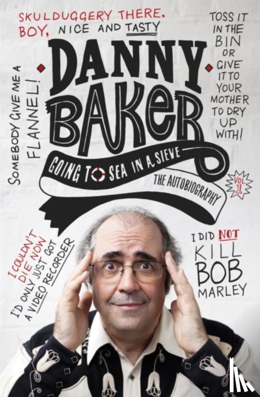 Baker, Danny - Going to Sea in a Sieve