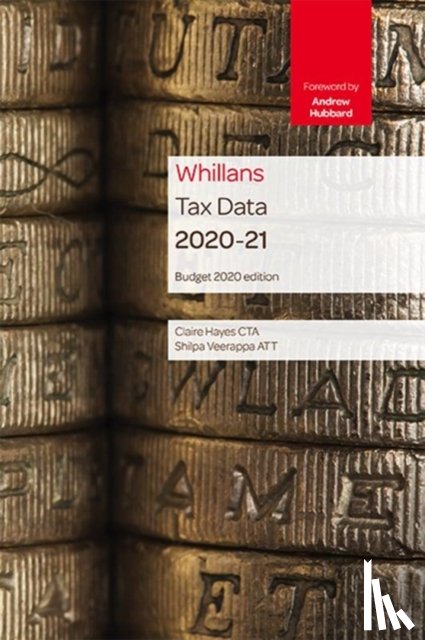 Hayes, Claire, Veerappa, Shilpa - Tolley's Tax Data 2020-21 (Budget edition)