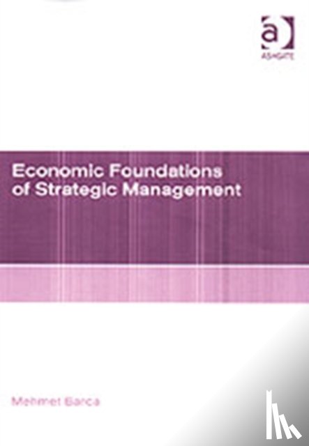 Barca, Mehmet - Economic Foundations of Strategic Management