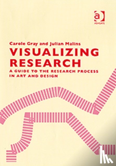Gray, Carole, Malins, Julian - Visualizing Research