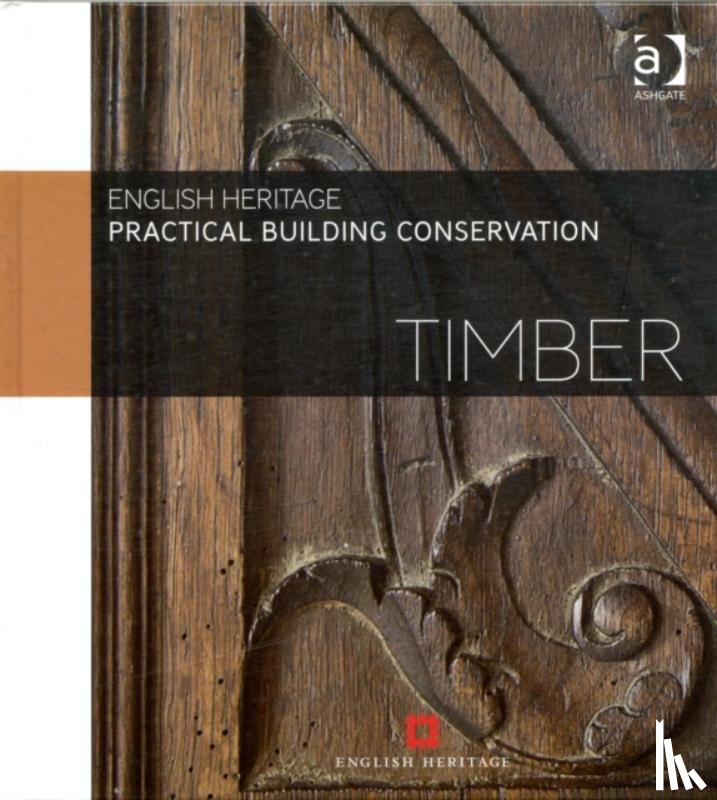 England, Historic (Historic England - Practical Building Conservation: Timber
