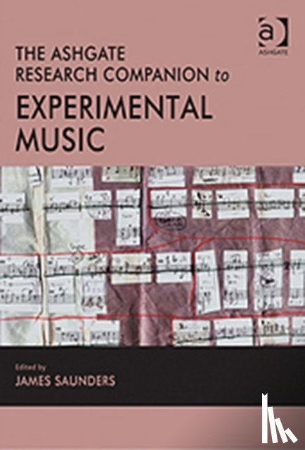  - The Ashgate Research Companion to Experimental Music