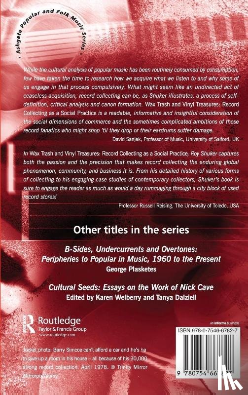 Shuker, Roy - Wax Trash and Vinyl Treasures: Record Collecting as a Social Practice