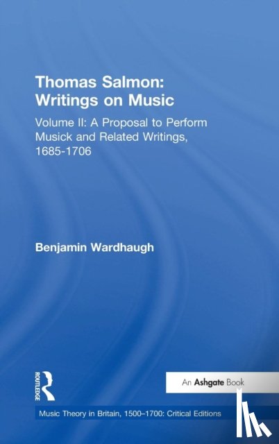 Wardhaugh, Benjamin - Thomas Salmon: Writings on Music