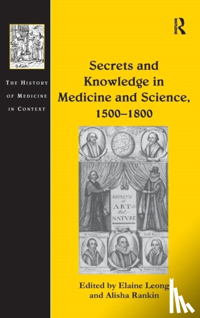 Rankin, Alisha - Secrets and Knowledge in Medicine and Science, 1500?1800