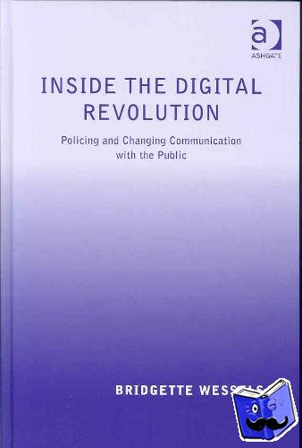 Wessels, Bridgette - Inside the Digital Revolution