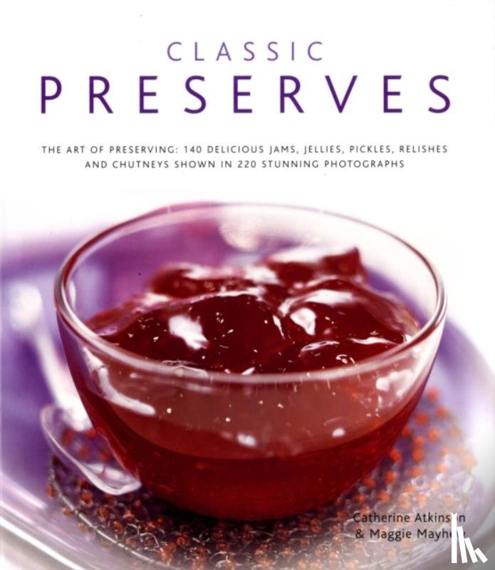 Atkinson, Catherine - Classic Preserves