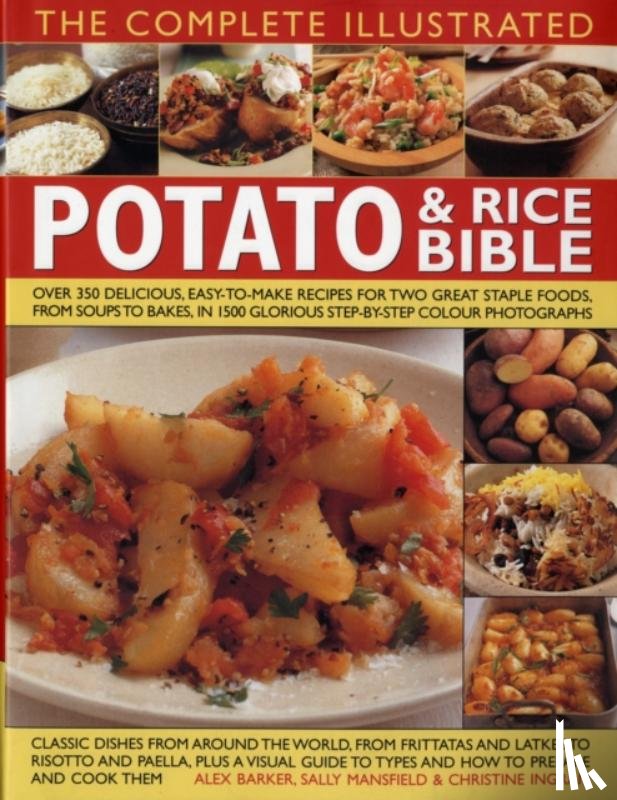 Barker, Alex - Complete Illustrated Potato and Rice Bible
