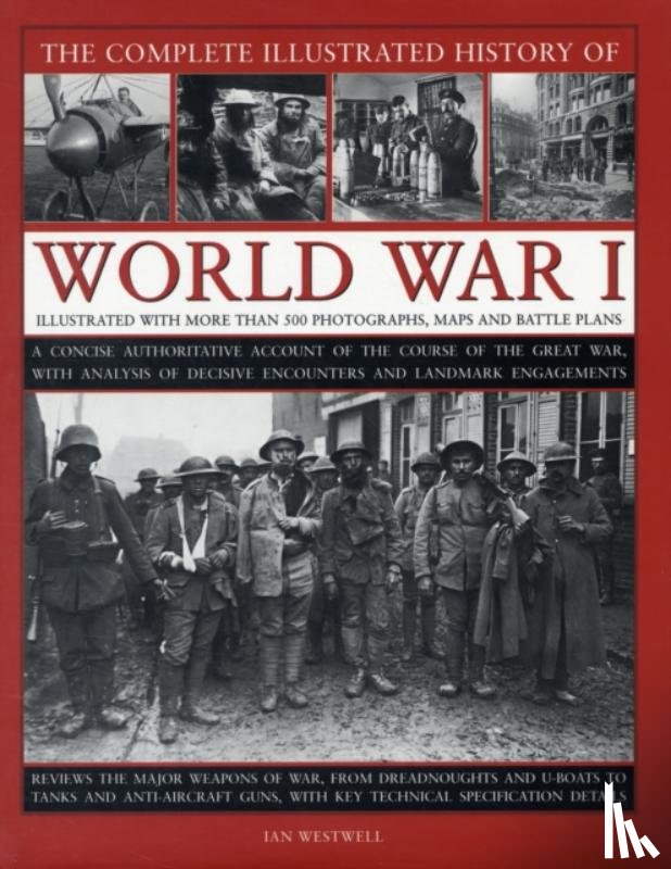 Westwell, Ian - Complete Illustrated History of World War One