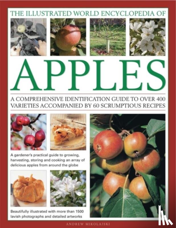Mikolajski, Andrew - Illustrated World Encyclopedia of Apples
