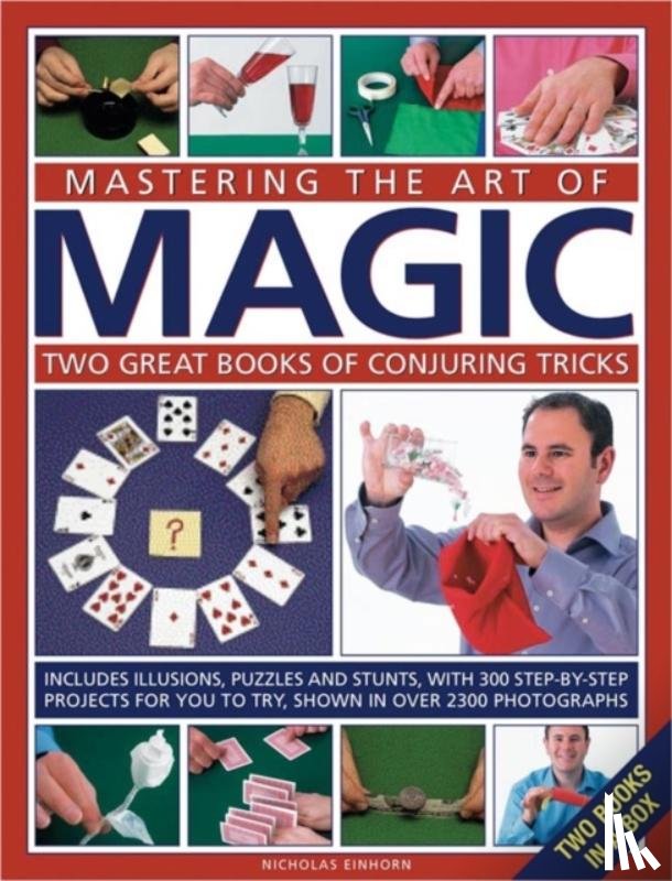 Einhorn, Nicholas - Mastering the Art of Magic: Two Great Books of Conjuring Tricks
