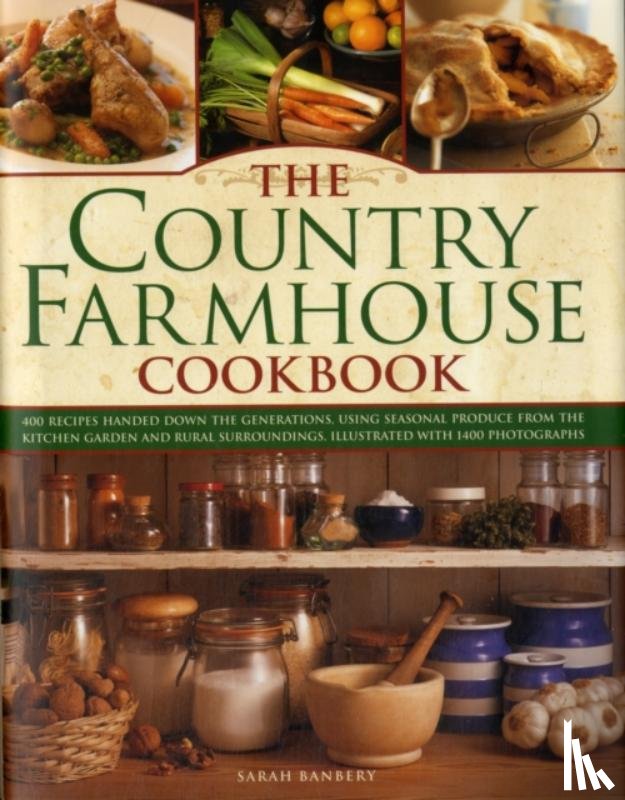 Banbery, Sarah - Country Farmhouse Cookbook
