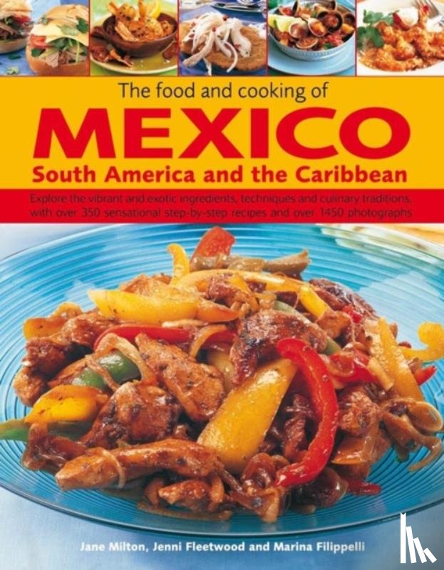 Milton, Jane - Food and Cooking of Mexico, South America and the Caribbean