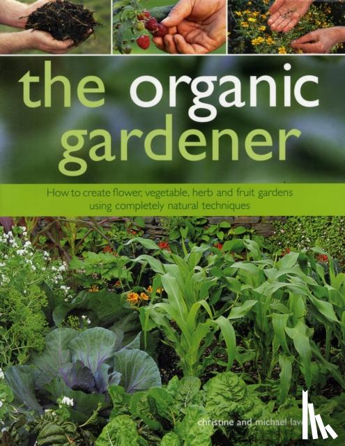 Lavelle, Christine, Lavelle, Michael - The Organic Gardener