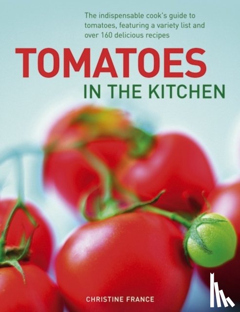 France, Christine - Tomatoes in the Kitchen