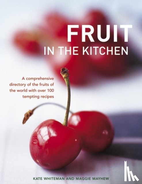 Whiteman, Kate - Fruit in the Kitchen