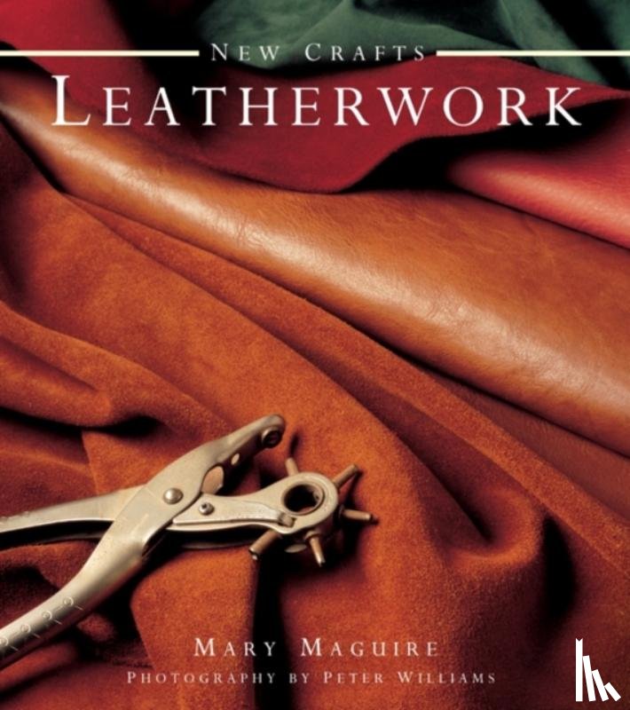 Maguire, Mary - New Crafts: Leatherwork