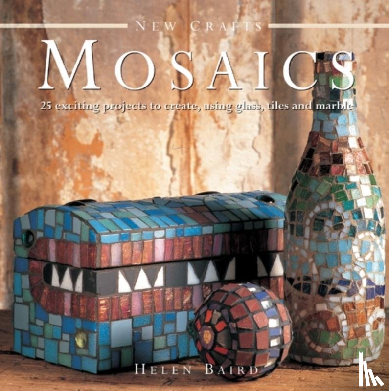 Baird, Helen - New Crafts: Mosaics