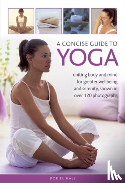 Hall, Doriel - A Concise Guide to Yoga