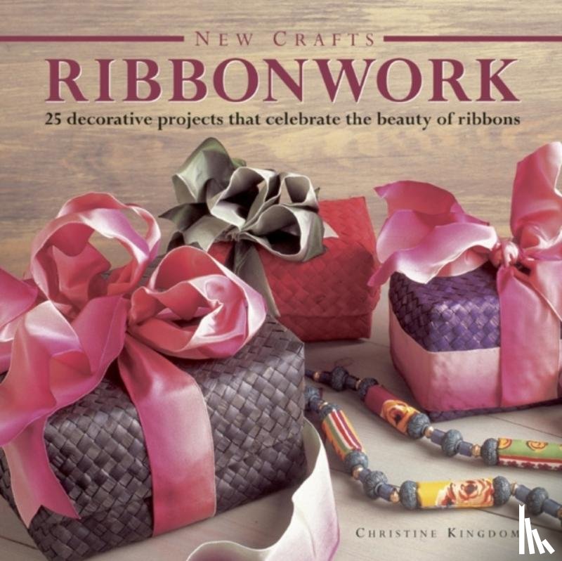 Kingdom, Christine - New Crafts: Ribbonwork