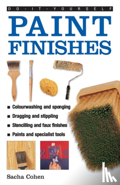 Cohen, Sacha - Do-it-yourself Paint Finishes