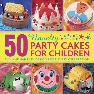 Maggs, Sue - 50 Novelty Party Cakes for Children: Fun and Fantasy Designs for Every Celebration