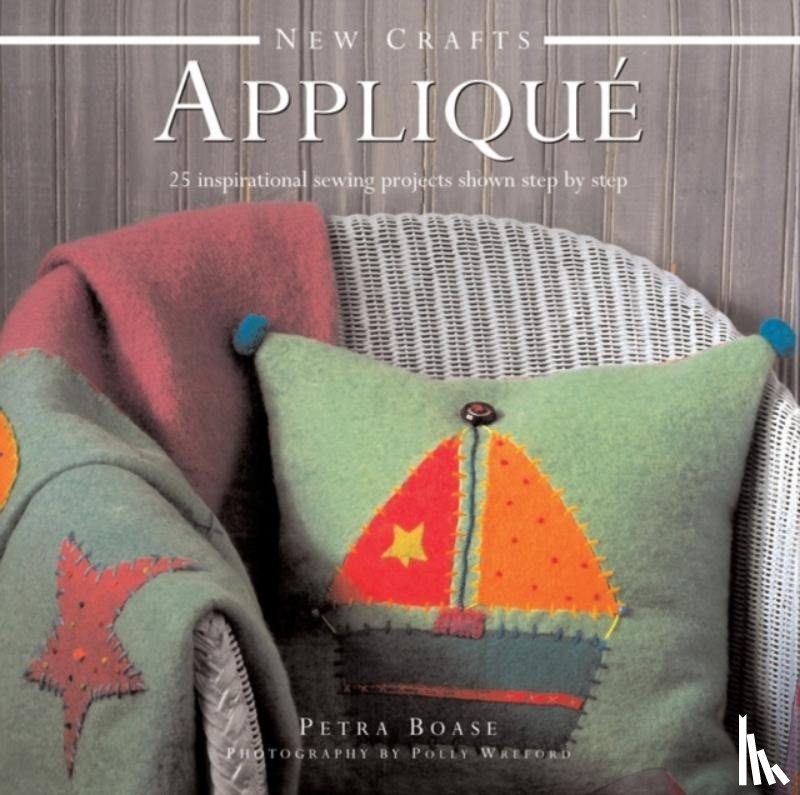 Boase, Petra - New Crafts: Applique