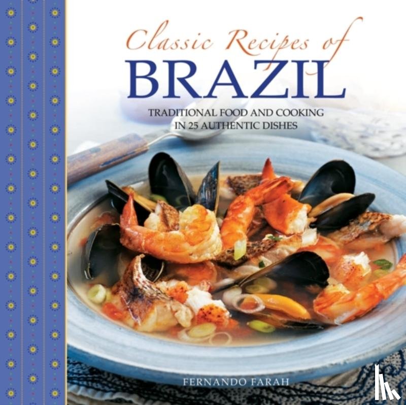 Farah, Fernando - Classic Recipes of Brazil