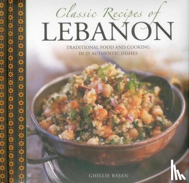 Basan, Ghillie - Classic Recipes of Lebanon