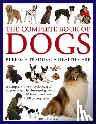 Pilbeam Rosie - Complete Book of Dogs