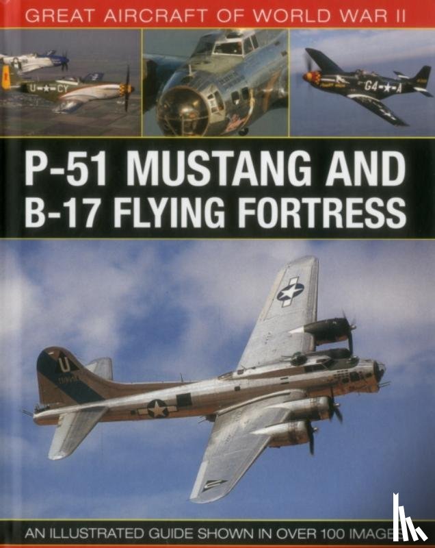 Spick Mike - Great Aircraft of World War Ii: P-51 Mustang and B-17 Flying Fortress