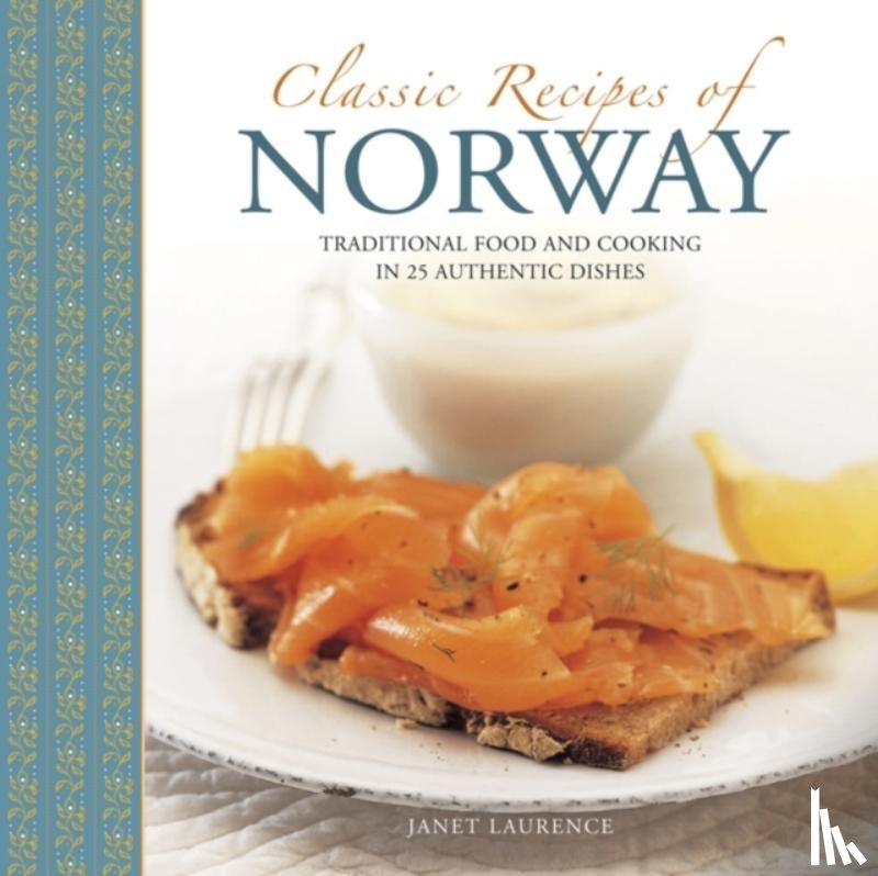 Janet Laurence - Classic Recipes of Norway