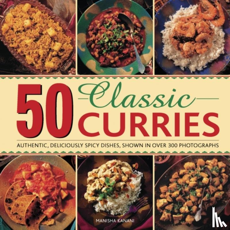 Kanani Manisha - 50 Classic Curries