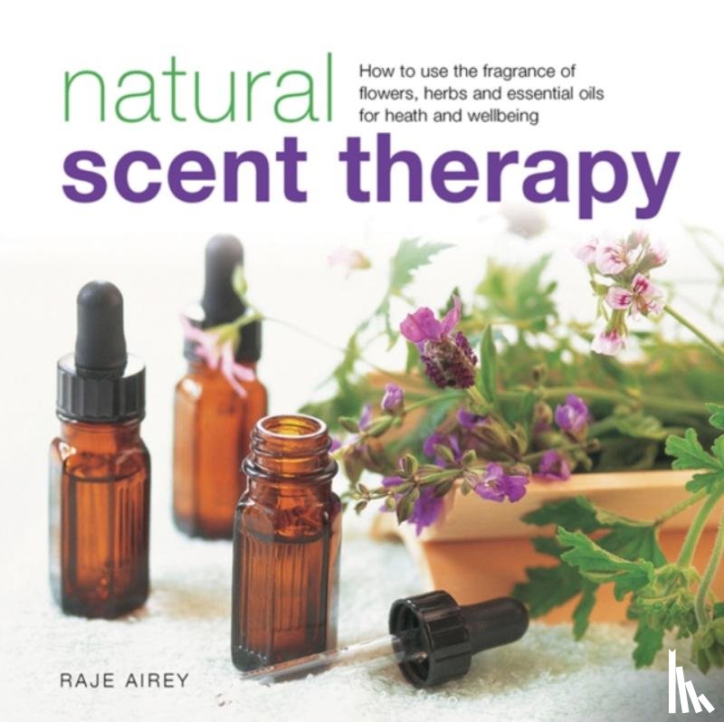 Airey, Raje - Natural Scent Therapy