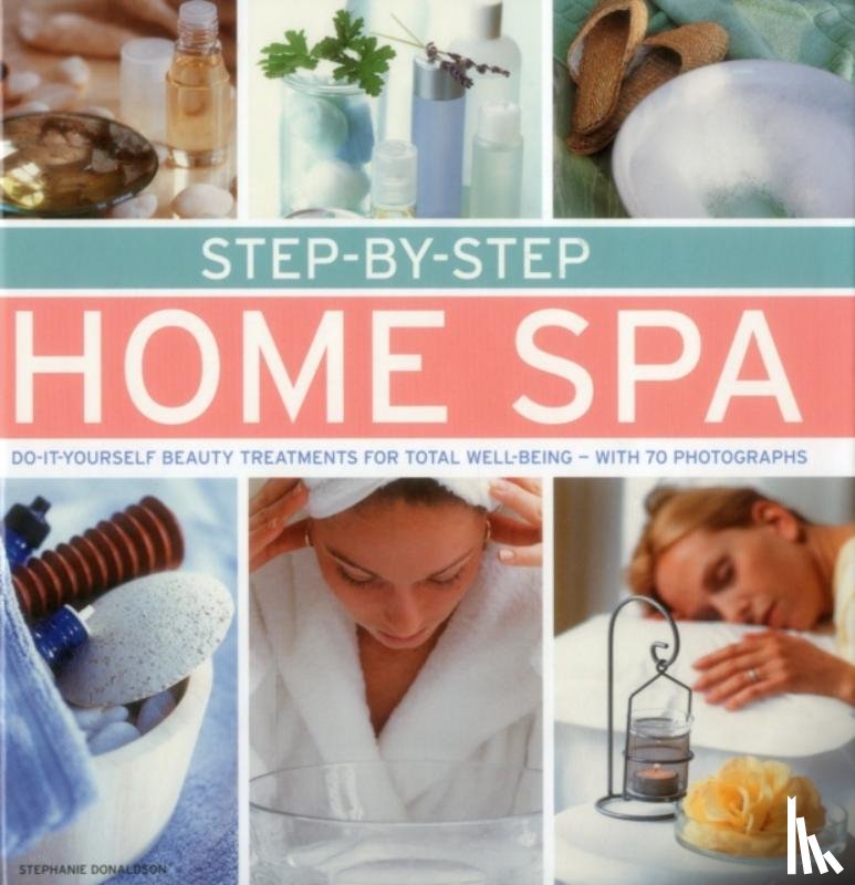 Donaldson Stephanie - Step by Step Home Spa
