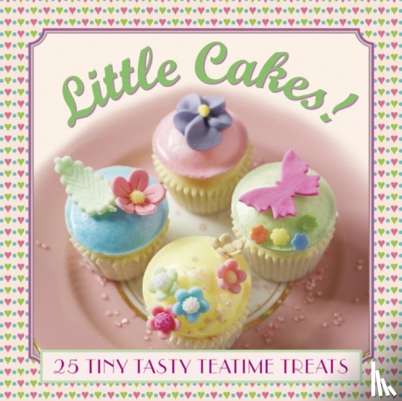 Pastor Carol - Little Cakes!: 25 Tiny Tasty Tea-time Treats